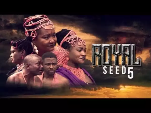 Video: Royal Seed [Part 4] - Latest 2017 Nigerian Nollywood Traditional Movie English Full HD